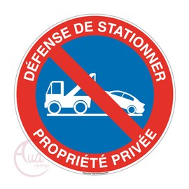 Aua Signaletique - Panneau Défense de Stationner Propriété Privée with Fourrière - Ø 200 mm, PVC 1.5 mm