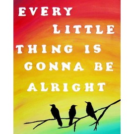 Every Little Thing Is Gonna Be Alright Home Decor Three Little Birds Wall Art Painting Print Unframed (8x10 inches)