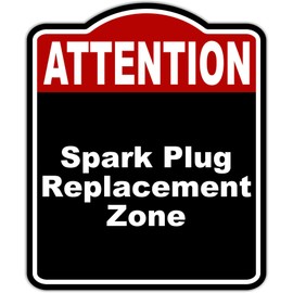 Spark Plug Replacement Zone Attention Red Black Aluminum Composite Sign 20 x 24 inches