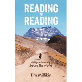 Reading to Reading: A Bicycle Journey Around The World
