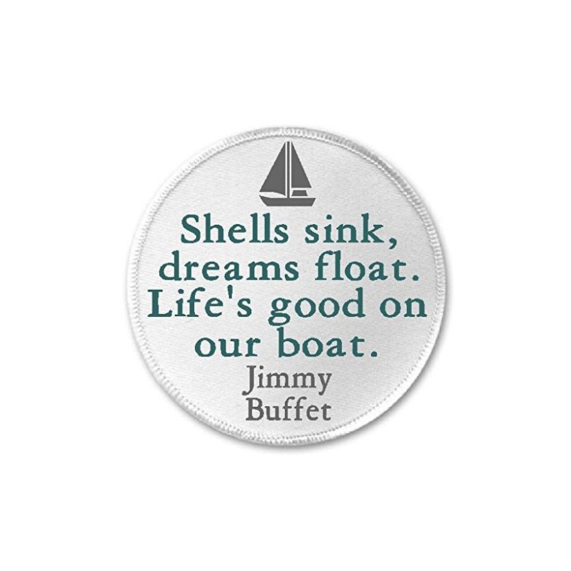 Shells Sink Dreams Float Life's Good Jimmy Buffet Quote -