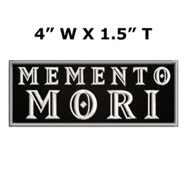 Memento Mori Patch 4" x 1.5" Embroidered Iron-on/Sew-on Applique, Biker Badge, Humor Funny Sayings, Sarcastic Rude, Decorative Embroidery Clothing Vest Jackets Jeans, Premium Stitching