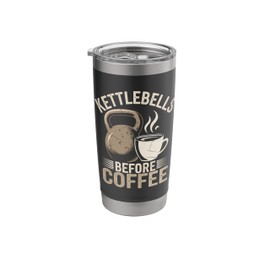 Kettlebells Before Coffee Funny Gym Fitness Workout Stainless Steel Insulated Tumbler