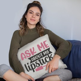 Funny Ask Me About My Lipstick w/Lip Brush - Beauty Themed Merch for Makeup Artist or Cosmetologist, Gift for Makeup Lovers, Pillow Cover, White 20X20 in