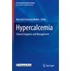 Hypercalcemia: Clinical Diagnosis and Management (Contemporary Endocrinology)