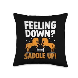 Feeling Down Saddle Up Horseback Riding Equestrian Horse Throw Pillow