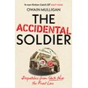 The Accidental Soldier: As recommended on Off Menu and The