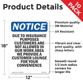 Due To Insurance Purposes Customers OSHA Notice Vinyl Decal Label 18 Inch x 12 Inch - 10 Pack