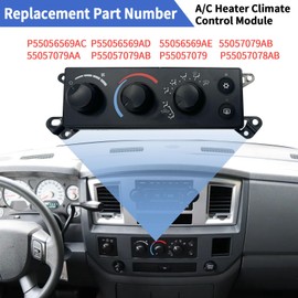 P55056569AC A/C Heater Climate Control Module Air Conditioning Control Switch Panel Fit for 2006-2008 Dodge Ram 1500 2500 3500, 2008-2011 Dakota Replace #P55056569AC P55056569AD 55056569AE P55056755AB