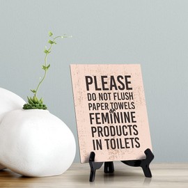 'Please Do Not Flush Paper Towels or Feminine Products in Toilets' Table Sign with Easel Stand, 6" x 8"