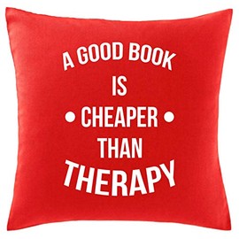 Hippowarehouse A Good Book Is Cheaper Than Therapy Printed bedroom accessory cushion cover case 41x41cm