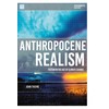 Anthropocene Realism: Fiction in the Age of Climate Change