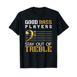 Bass Clef Funny Bass Player Gift Bass Guitar T-Shirt