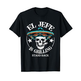 El Jefe Grilling Stand Back Funny Mexican Dad Playera T-Shirt
