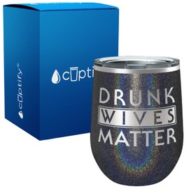 Cuptify Drunk Wives Matter Funny Mother's Day Gift for Women, Friends, Sisters and Girlfriends on 12 oz Black Glitter Wine Tumbler