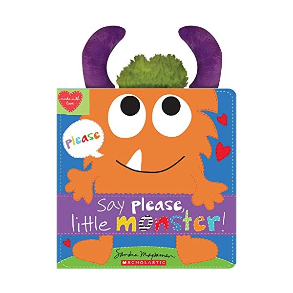Say Please, Little Monster! (Made with Love)