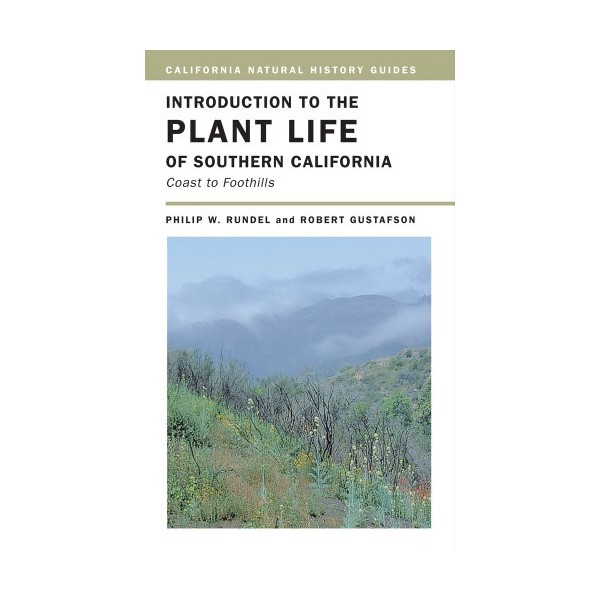 Introduction to the Plant Life of Southern California: Coast to