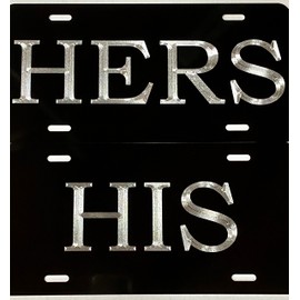 Engraved His & Hers Car Tags Set of 2 Diamond Etched Vanity Front License Plates