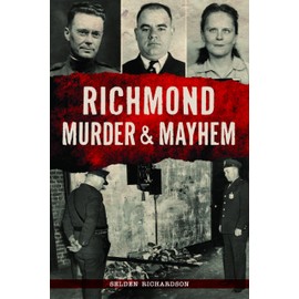 Richmond Murder & Mayhem