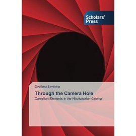 Through the Camera Hole: Carrollian Elements in the Hitchcockian Cinema