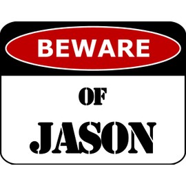 PCSCP Lustiges Schild "Beware Of Jason", laminiert, 29,2 x 22,9 cm