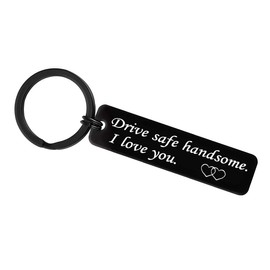 Xiahuyu Drive Safe Handsome I Love You Keychain Gifts for Boyfriend Husband Fiance Fathers Day Gift Valentines Day Gifts Christmas Birthday Gifts for Men Dad Son