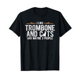 I Like Trombone And Cats Marching Band Jazz Trombone T-Shirt