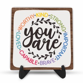 Funny Wooden Sign - You Are Loved, Brave, Stronger, Positive, Inspirational Quote Wood Plaque With Support, Home House Shelf Desk Decoration - B10