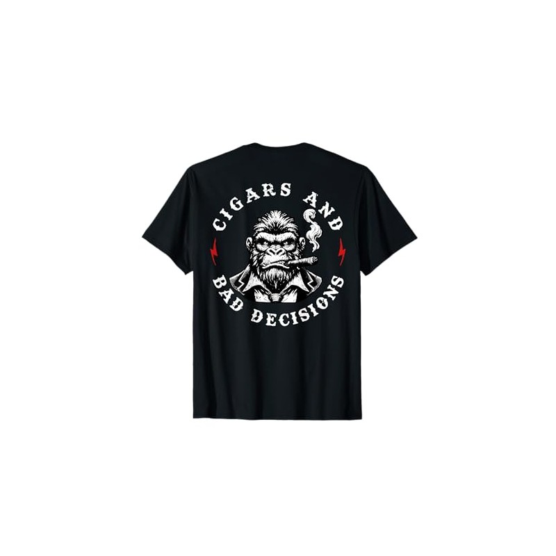 Monkey Cigars And Bad Decisions T-Shirt