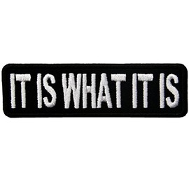 IT is What IT is Funny Biker Embroidered Iron On Sew On Patch