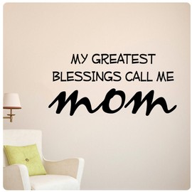 My Greatest Blessings Call me MOM Wall Decal Sticker Children Art Home Décor