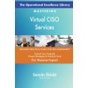 The Operational Excellence Library; Mastering Virtual CISO Services