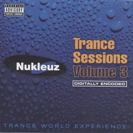 Nukleuz Trance Sessions Vol.3