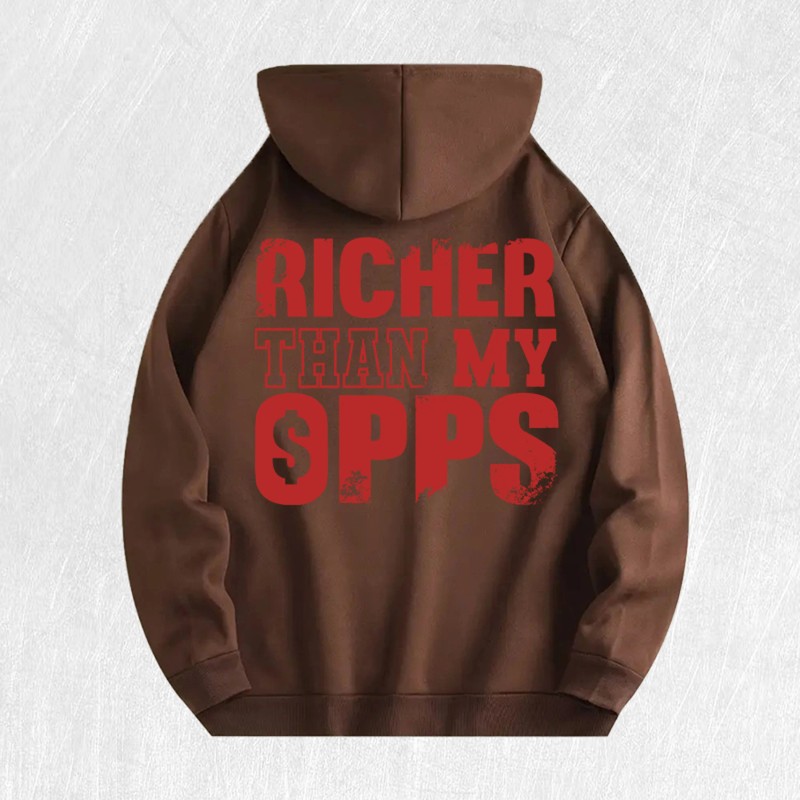 Richer Than My Opps Graphic Hoodie 100% Cotton US Warehouse