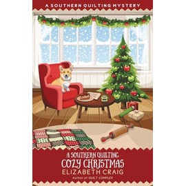 A Southern Quilting Cozy Christmas