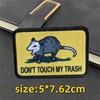 Patch Velcro "Don't Touch My Trash" Military Patches Mouse Patches