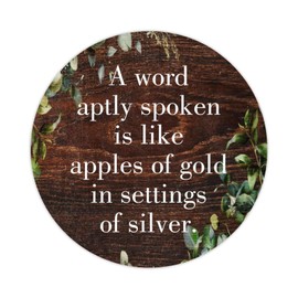 A Word Aptly Spoken is Like Apples of Gold in Settings of Silver Round Label Sticker 3in Saying Bible Verse Circle Decals for Laptop Computer Cup Envelopes Seals Water Bottle Backpack 100pcs