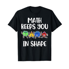 Math Keeps You In Shape T-Shirt