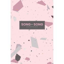 Song By Song: Notebook for Musicians, Singers and Songwriters | Lined Paper & Manuscript Paper for Recording Lyrics and Music | Gift for Music Lovers, Students & Teachers