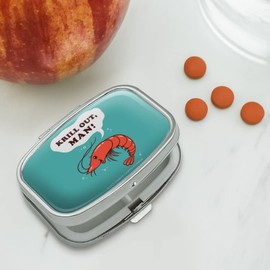 Krill Out Man Chill Shrimp Funny Humor Rectangle Pill Case Trinket Gift Box