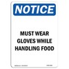 OSHA Notice Sign - Must Wear Gloves While Handling Food