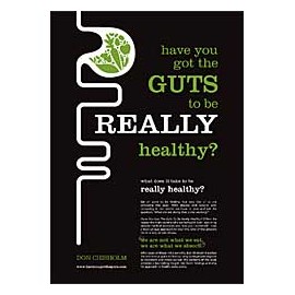 Have You Got the Guts to be Really Healthy by Don Chisholm