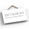 Global Designs Chase Your Dreams Inspirational Typography Wooden Hanging Plaque