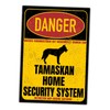 Tamaskan Danger Security System Door Sign Dog Sign Warning Sign