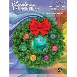 Christmas Extravaganza, Bk 1: 9 Early Intermediate Piano Arrangements in a Variety of Styles (Piano Extravaganza)