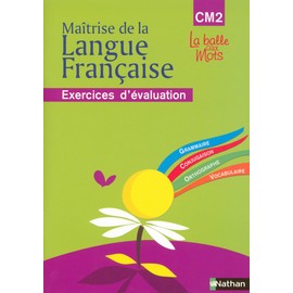 La balle aux mots - maitrise de la langues - cahier évaluation - CM2: Exercices d'évaluation