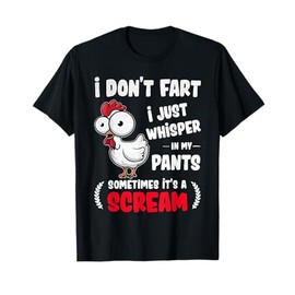 Funny Chicken Fart Joke Humor for Friends and Family T-Shirt