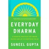 Everyday Dharma: 8 Essential Practices for Finding Success and Joy