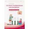Ich kann multiplizieren und dividieren: Mein Sternchenheft für die 2.