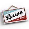Global Designs Do Not Disturb Leave Me Alone Funny Hanging
